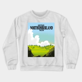 Northumberland england vacation poster. Crewneck Sweatshirt